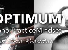 The optimum piano practice mindset that gets results thumbnail