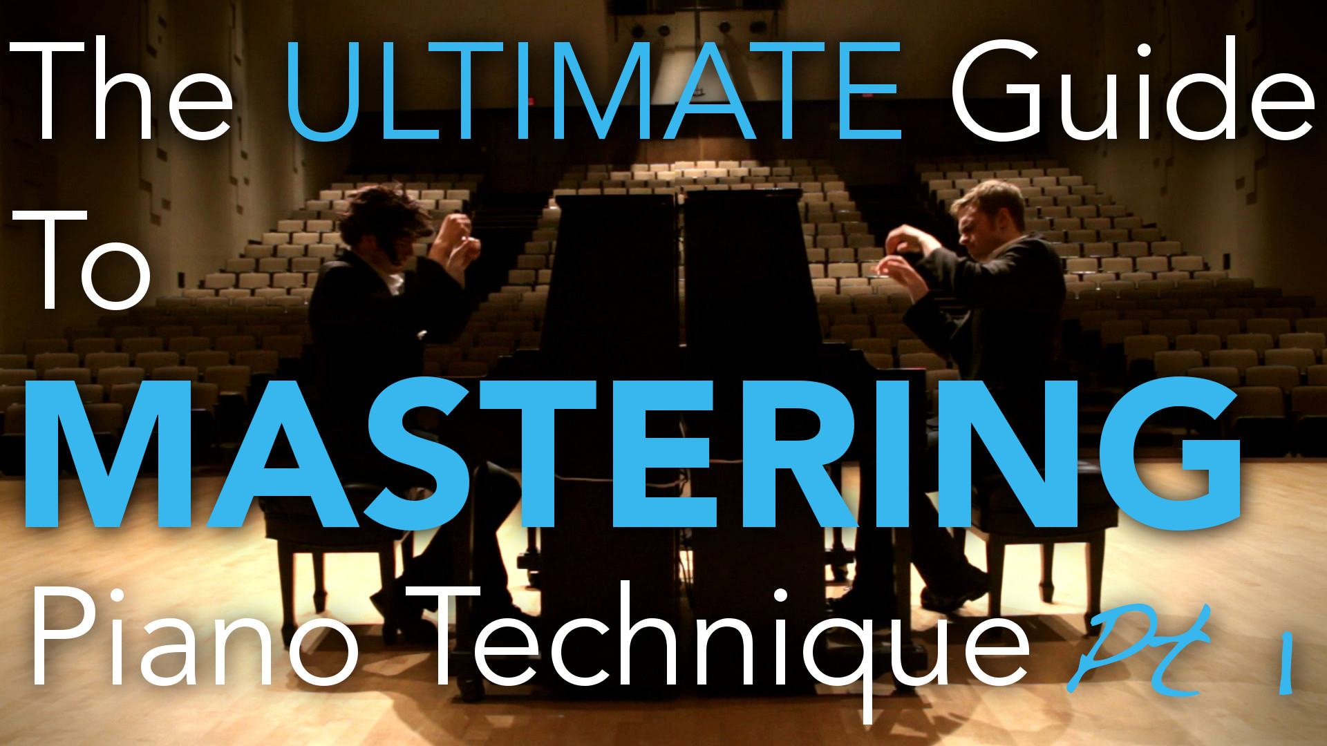 The ultimate guide to mastering piano technique pt 1 thumbnail