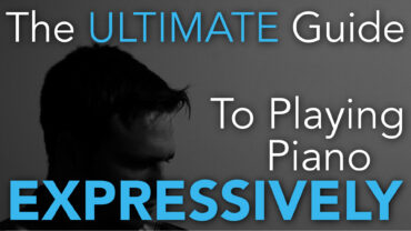 The ultimate guide to playing piano expressively Thumbnail