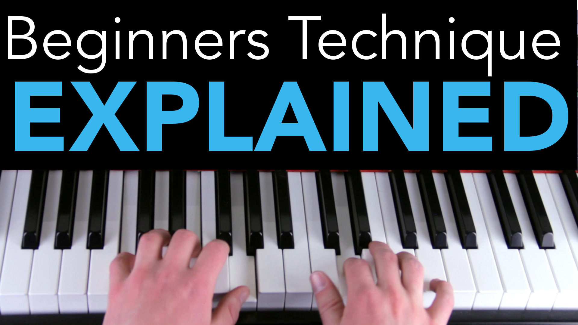 Beginners piano technique explained thumbnail