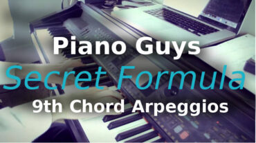 Piano Guys Secret Formula 9th Chord Arpeggios