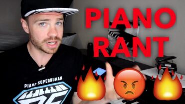 Piano Rant